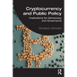 Cryptocurrency and Public Policy: Implications for Democracy and Governance - Paperback