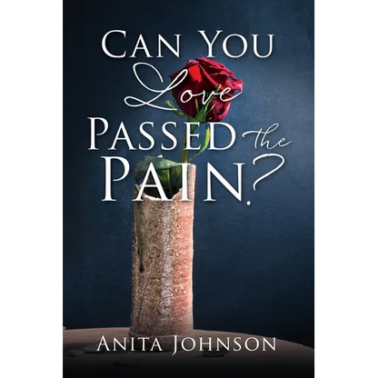 Can You Love Passed the Pain? - Paperback