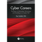 Cyber Careers: The Basics of Information Technology and Deciding on a Career Path - Paperback