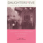 Daughters of Eve: A Cultural History of French Theater Women from the Old Regime to the Fin de Siècle - Hardcover