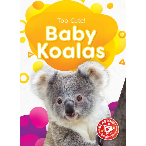Baby Koalas - Library Binding
