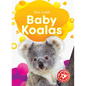 Baby Koalas - Library Binding