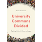 University Commons Divided: Exploring Debate & Dissent on Campus - Paperback