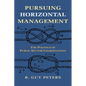 Pursuing Horizontal Management: The Politics of Public Sector Coordination - Paperback