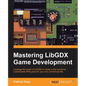 Mastering LibGDX Game Development - Paperback