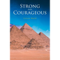 Strong and Courageous - Paperback