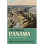 The Story of Panama: The New Route to India - Paperback