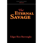 The Eternal Savage - Paperback