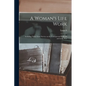 A Woman's Life Work: Including Thirty Years' Service on the Underground Railroad and in the War - Paperback