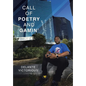 Call of Poetry and Gamin' - Hardcover