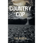 Country Cop - Hardcover