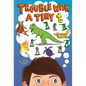 Trouble with a Tiny T - Hardcover
