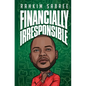 Financially Irresponsible - Paperback