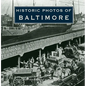 Historic Photos of Baltimore - Hardcover