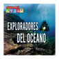 Exploradores del Océano: Ocean Explorers - Hardcover