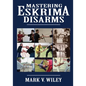 Mastering Eskrima Disarms - Paperback