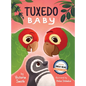 Tuxedo Baby: A Little Penguin Gets A Home - Hardcover