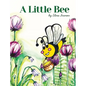 A Little Bee - Hardcover