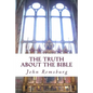 The Truth About The Bible - Paperback