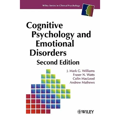 Cognitive Psychology and Emotional Disorders - Paperback