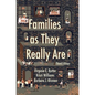 Families as They Really Are - Paperback