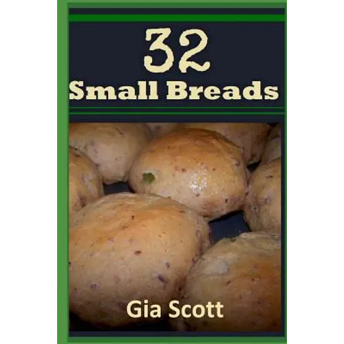 32 Small Breads - Paperback