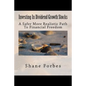 Investing In Dividend Growth Stocks: A Safer More Realistic Path To Financial Freedom - Paperback