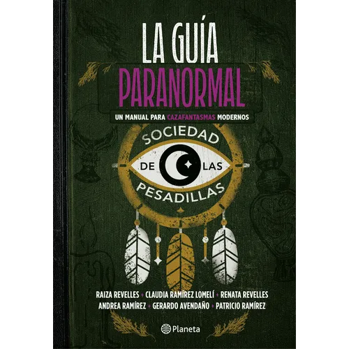 La Guía Paranormal: Un Manual Para Cazafantasmas Modernos / The Paranormal Guide: A Manual for Modern Ghost Hunters - Paperback