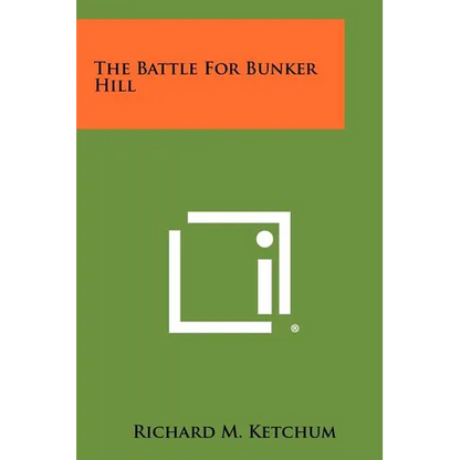 The Battle For Bunker Hill - Paperback