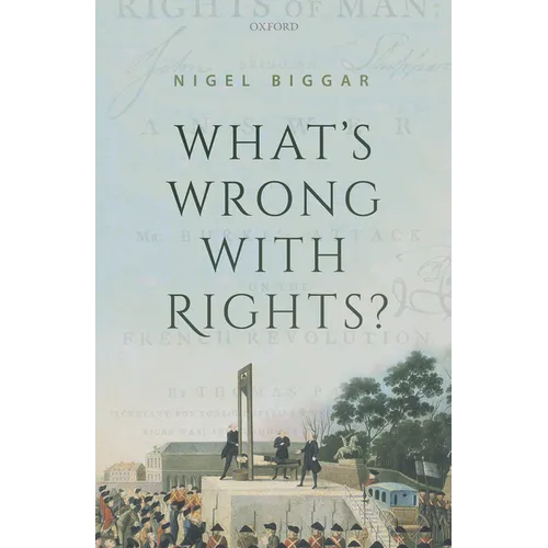 What's Wrong with Rights? - Hardcover