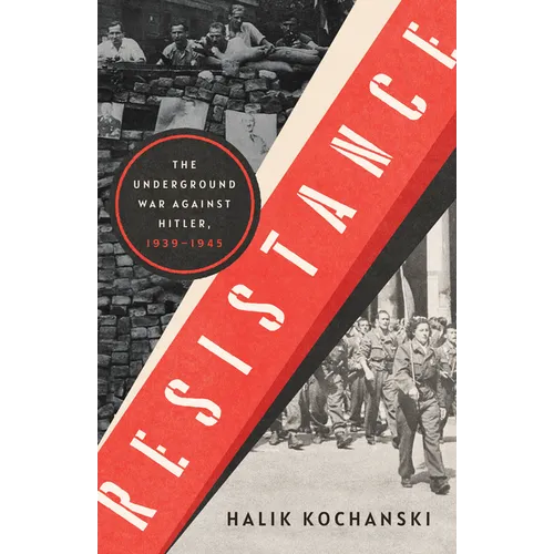 Resistance: The Underground War Against Hitler, 1939-1945 - Hardcover