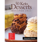 50 Keto Desserts Recipes 2021: Easy and delicious recipes to make at home every day - Paperback