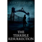 The Terrible Resurrection - Paperback