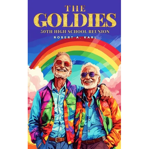 The Goldies: 50th High School Reunion - Paperback