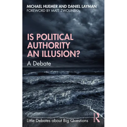 Is Political Authority an Illusion?: A Debate - Paperback