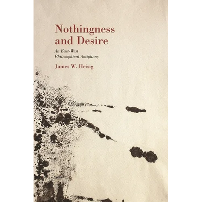 Nothingness and Desire - Hardcover