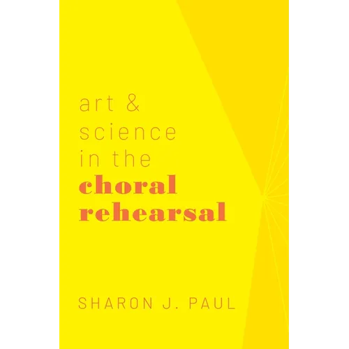 Art & Science in the Choral Rehearsal - Paperback