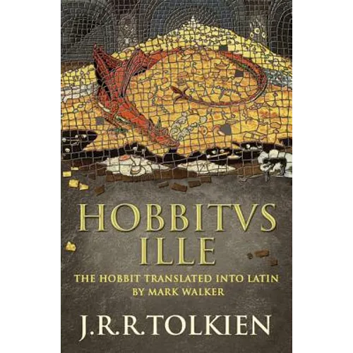 Hobbitus Ille: The Latin Hobbit - Hardcover