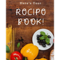 Here's Your Recipe Book!: A great size (8.5 x 11 in) - a nice size with enough writing space to jot down everything needed. - Paperback