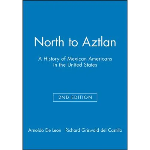 North to Aztlan 2e - Paperback