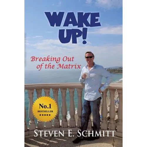 Wake Up!: Breaking Out of the Matrix - Paperback