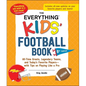 The Everything Kids' Football Book, 8th Edition: All-Time Greats, Legendary Teams, and Today's Favorite Players--With Tips on Playing Like a Pro - Paperback