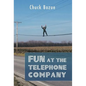 Fun at the Telephone Company - Hardcover