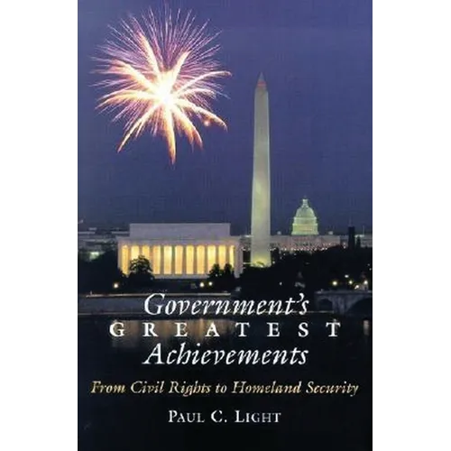 Government's Greatest Achievements: From Civil Rights to Homeland Security - Paperback