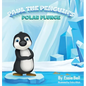 Paul the Penguin's Polar Plunge - Hardcover