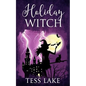 Holiday Witch (Torrent Witches Cozy Mysteries #5) - Paperback