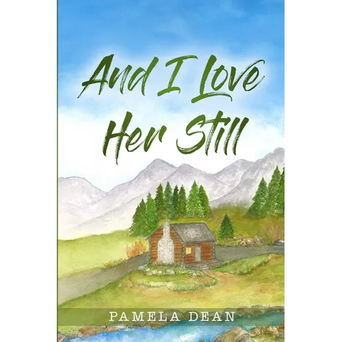 And I Love Her Still - Paperback
