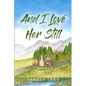 And I Love Her Still - Paperback