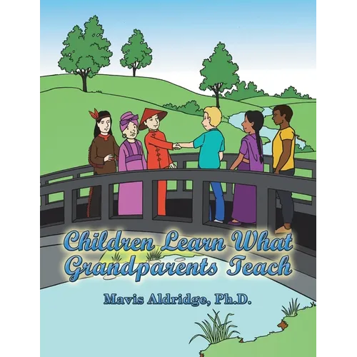 Children Learn What Grandparents Teach - Paperback