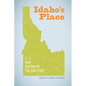 Idaho's Place: A New History of the Gem State - Paperback
